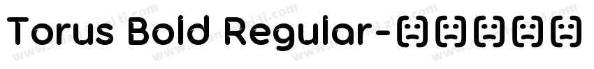 Torus Bold Regular字体转换
